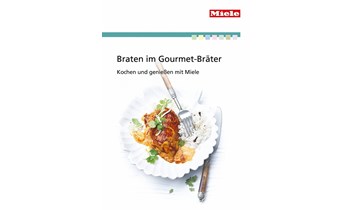 Miele Rezeptheft "Gourmet-Bräter"